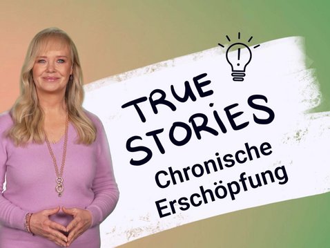 True Stories – Chronische Erschöpfung und Brainfog True Stories – Chronische Erschöpfung und Brainfog