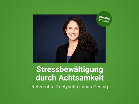 Stressbewältigung durch Achtsamkeit