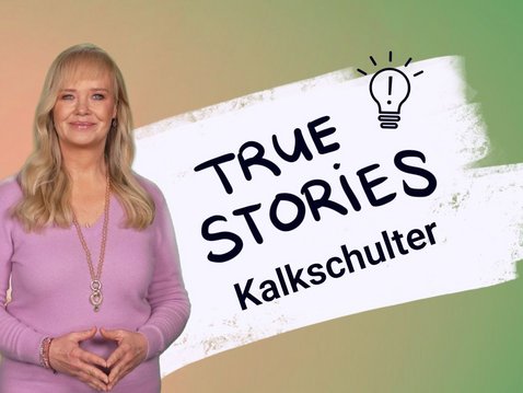 Kalkschulter: True Stories – endlich gesund durch Naturheilkunde