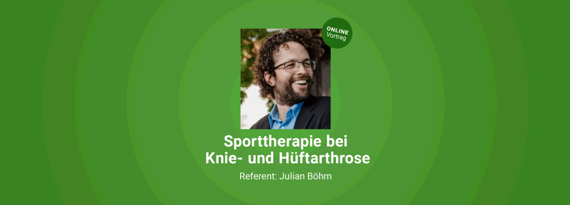 Julian Böhm: Sporttherapie bei Knie- und Hüftarthrose