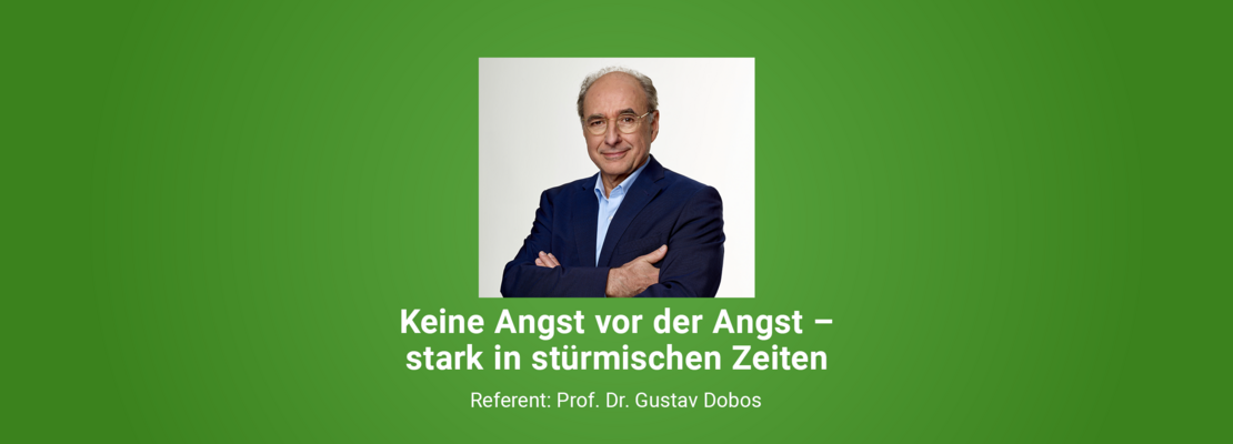 Keine Angst vor der Angst – stark in stürmischen Zeiten
