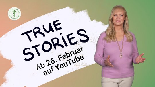 True Stories – wenn Schulmedizin und Naturheilkunde Hand in Hand gehen True Stories – wenn Schulmedizin und Naturheilkunde Hand in Hand gehen