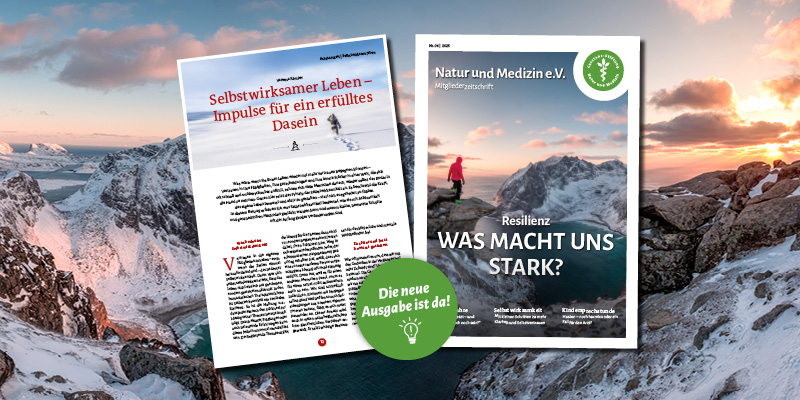 Zur aktuellen Ausgabe der Mitgliederzeitschrift von Natur und Medizin Aktuelle Ausgabe der Mitgliederzeitschrift von Natur und Medizin