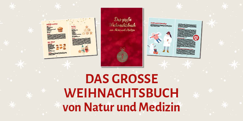 Das große Weihnachtsbuch von Natur und Medizin Das große Weihnachtsbuch von Natur und Medizin